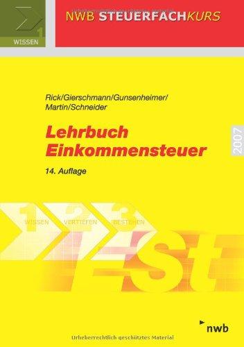 Lehrbuch Einkommensteuer. (NWB Steuerfachkurs)