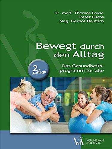 Bewegt durch den Alltag: Das Gesundheitsprogramm für alle