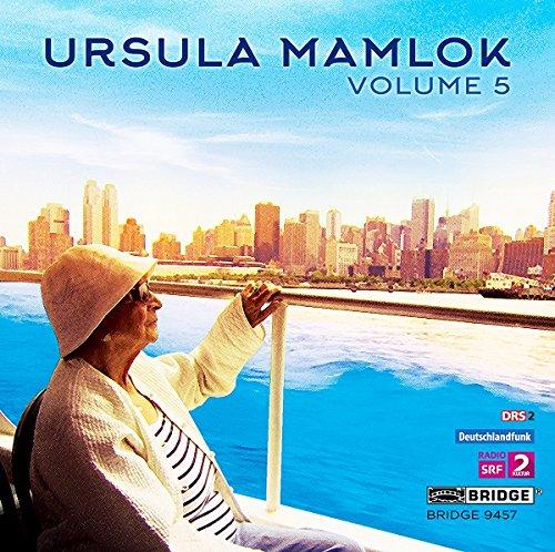 Music of Ursula Mamlok,Vol.5