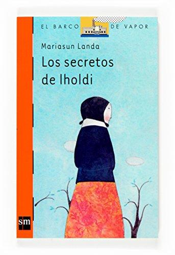 Los secretos de Iholdi (El Barco de Vapor Naranja, Band 194)