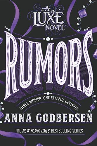 Rumors: Three women. One fateful decision (Luxe, 2)