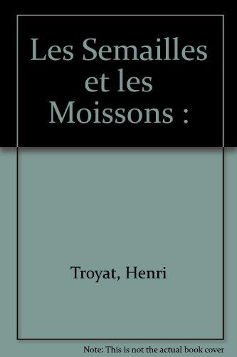 Les Semailles et les Moissons :