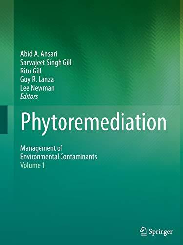 Phytoremediation: Management of Environmental Contaminants, Volume 1