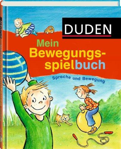 Mein Bewegungsspielbuch: Sprache und Bewegung