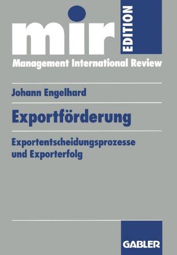 Exportförderung: Exportentscheidungsprozesse und Exporterfolg (mir-Edition)