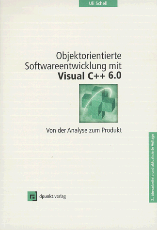 Objektorientierte Softwareentwicklung mit Visual C++ 6.0, m. CD-ROM