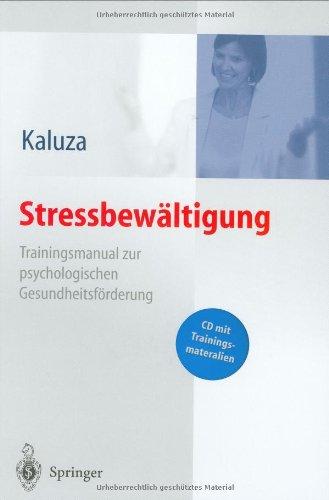 Stressbewältigung - Trainingsmanual zur psychologischen Gesundheitsförderung