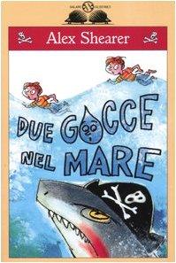 Due gocce nel mare (Gl' istrici)