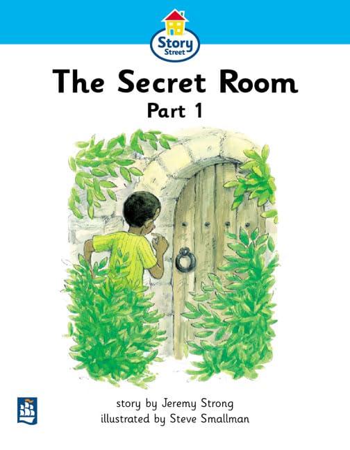 Secret Room Part 1, The Story Street Beginner Stage Step 2 Storybook 14 (LITERACY LAND)