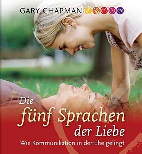 Die fünf Sprachen der Liebe: Das Hörbuch