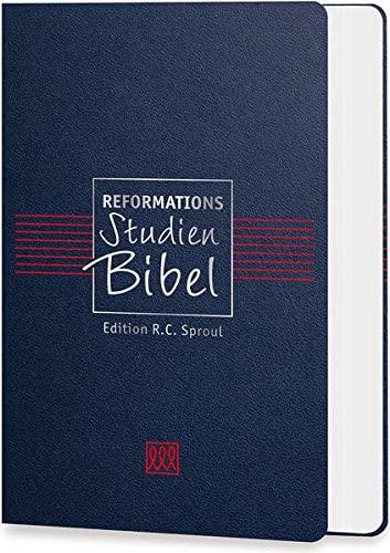 Reformations-Studien-Bibel: Edition R.C. Sproul