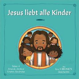 Jesus liebt alle Kinder: Eine "The Chosen" Geschichte