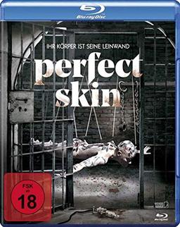 Perfect Skin - Ihr Körper ist seine Leinwand [Blu-ray]