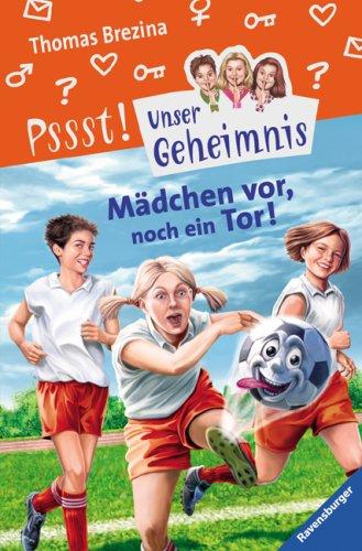 Unser Geheimnis 23: Mädchen vor, noch ein Tor!