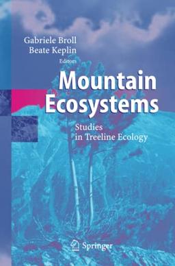 Mountain Ecosystems: Studies in Treeline Ecology