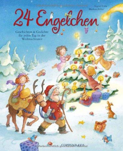 24 Engelchen: Geschichten & Gedichte für jeden Tag in der Weihnachtszeit