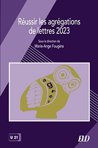 Réussir les agrégations de lettres 2023