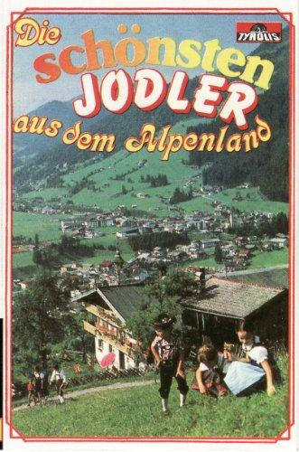 Die Schönsten Jodler aus dem a [Musikkassette] [Musikkassette]