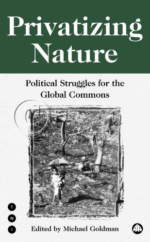 Privatizing Nature: Political Struggles For the Global Commons (Transnational Institute)