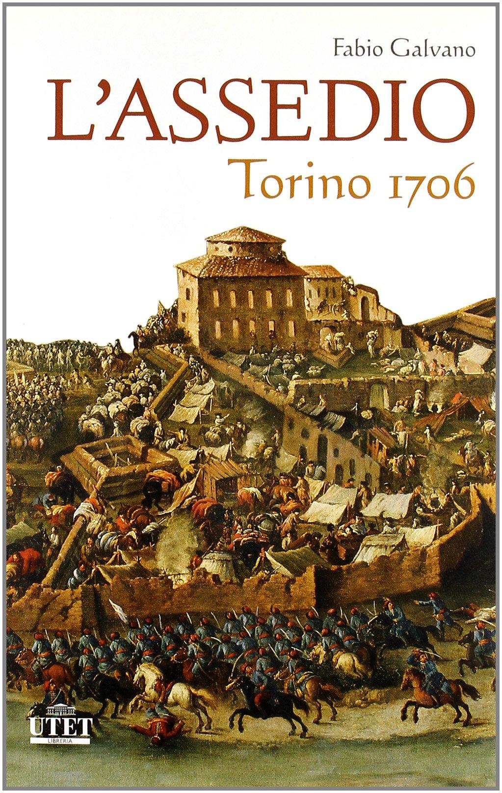 L'assedio. Torino 1706