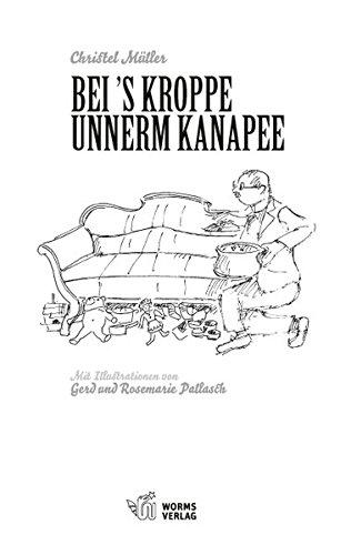 Bei 's Kroppe unnerm Kanapee: Wormser Verzehlchers vun sellemols un heit