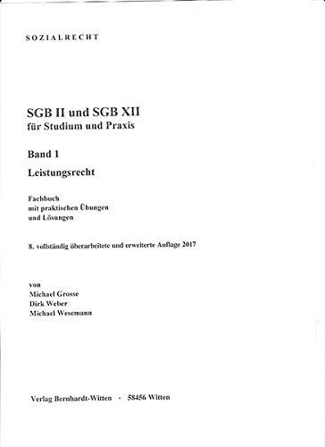 SGB II und SGB XII für Studium und Praxis, Band : Leistungsrecht: (keine Auslieferung über den Buchhandel)