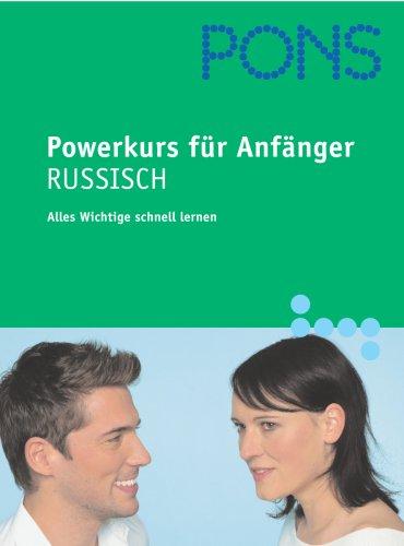 PONS Powerkurs für Anfänger. Russisch. Buch und 2 CDs. Alles Wichtige schnell lernen (Lernmaterialien)