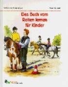 Das Buch vom Reiten lernen für Kinder