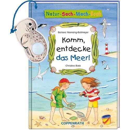 Komm, entdecke das Meer!