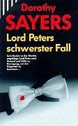 Lord Peters schwerster Fall.