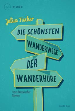 Die schönsten Wanderwege der Wanderhure: Mit Audio-CD