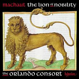 Machaut: The Lion of Nobility