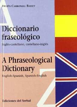 Diccionario fraseológico - A phraseological dictionary (Lexicografía, Band 1)