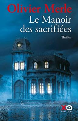 Le manoir des sacrifiées : thriller