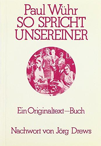 So spricht unsereiner: Ein Originaltext-Buch