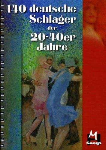 140 Deutsche Schlager der 20-40er Jahre