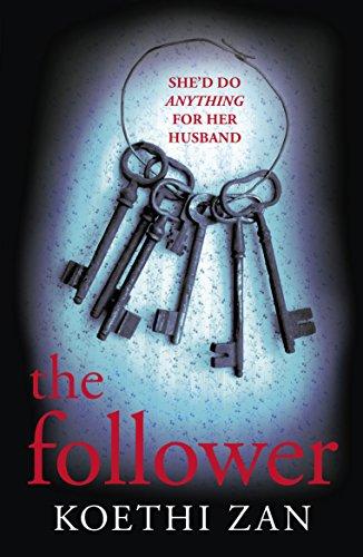 The Follower: The gripping, heart-pounding psychological thriller