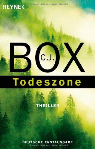 Todeszone. Ein Joe-Pickett-Roman