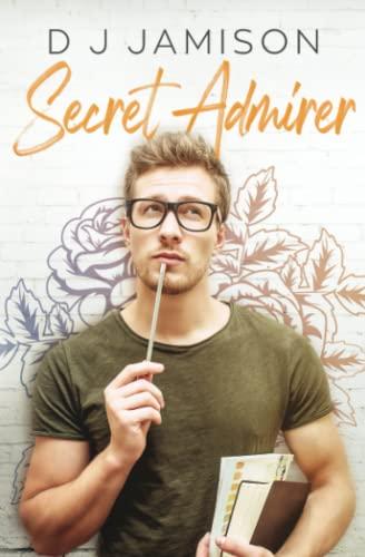 Secret Admirer (Love Notes, Band 1)