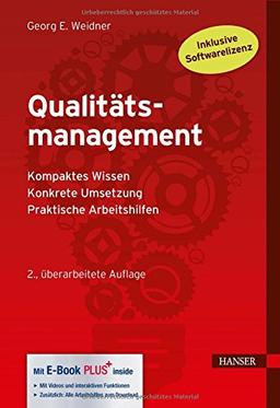 Qualitätsmanagement: - Kompaktes Wissen - Konkrete Umsetzung - Praktische Arbeitshilfen