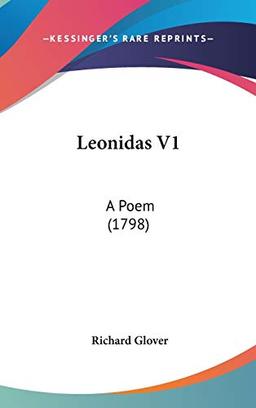 Leonidas V1: A Poem (1798)