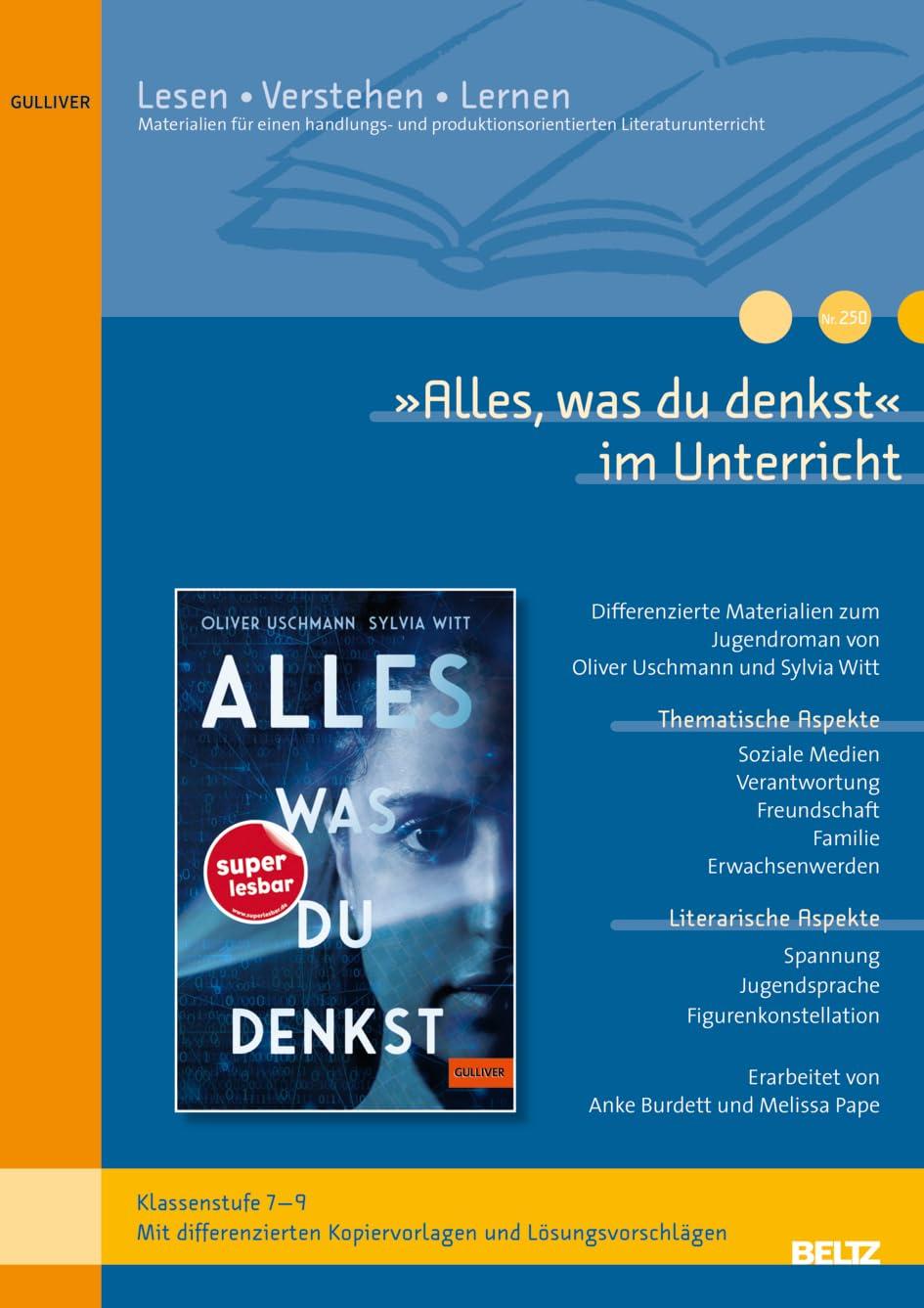 »Alles, was du denkst« im Unterricht: Differenzierte Materialien zum Jugendroman von Oliver Uschmann und Sylvia Witt (Klassenstufe 7-9, mit Kopiervorlagen)