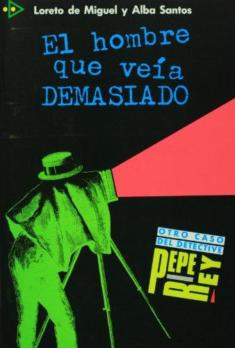 El Hombre Que Veia Demasiado (Espagnol)