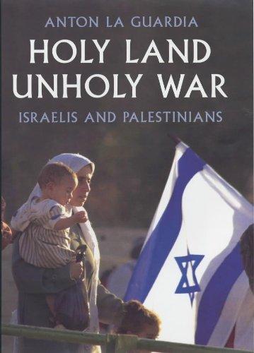 La Guardia, A: Holy Land, Unholy War: Israelis and Palestinians