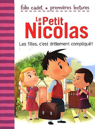 Le Petit Nicolas. Vol. 3. Les filles, c'est drôlement compliqué !