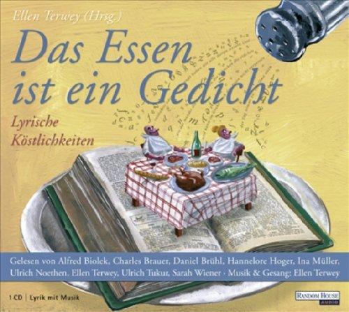 Das Essen ist ein Gedicht: Lyrische Köstlichkeiten