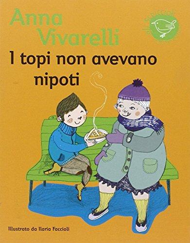 I topi non avevano nipoti (Gli scriccioli)