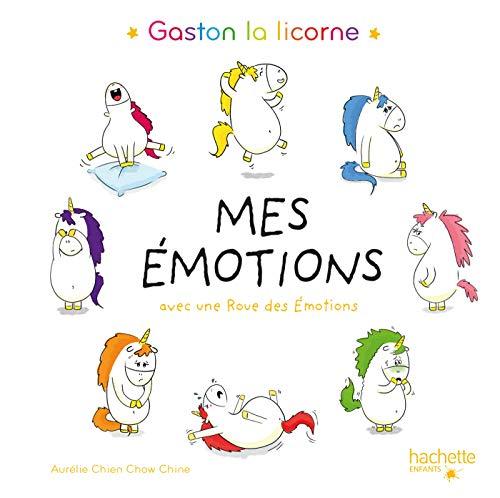 Gaston la licorne. Mes émotions : avec une roue des émotions