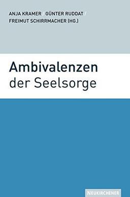 Ambivalenzen der Seelsorge: Michael Klessmann zum 65. Geburtstag