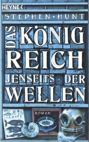 Das Königreich jenseits der Wellen: Roman